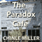 The Paradox Cafe (Unabridged) audio book by Chinle Miller
