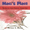 Maci's Place: The Loss of a Child Through a Father's Eyes (Unabridged) audio book by Michael S. Miller