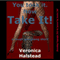 You Took It. Now Take It! A Very Rough Gangbang Short (Unabridged) audio book by Veronica Halstead