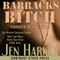 Barracks Bitch (Unabridged) audio book by Jen Harker
