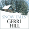 Snow Falls (Unabridged) audio book by Gerri Hill