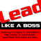 LEAD Like a Boss (Unabridged) audio book by Tom Ziglar, Dr. Sheila Bethel, Dr. Larry Iverson