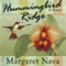 Hummingbird Ridge (Unabridged) audio book by Margaret Nava
