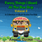 Funny Things I Heard at the Bus Stop, Volume 2 (Unabridged) audio book by Angela Giroux