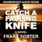 Catch a Falling Knife (Unabridged) audio book by Frank Foster