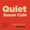 Review: Quiet: The Power of Introverts in a World That Can't Stop Talking by Susan Cain (Unabridged) audio book by Brainy Book Reviews