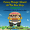 Funny Things I Heard at the Bus Stop, Volume 3 (Unabridged) audio book by Anglea Giroux