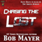 Chasing the Lost: The Green Beret Series, Book 3 (Unabridged) audio book by Bob Mayer