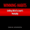 Winning Habits: Getting Rid of a Loser's Mentality (Unabridged) audio book by Omar Johnson
