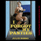 I Forgot My Panties: A Reluctant Double Team Office Sex Short: Naughty At Work (Unabridged) audio book by Julie Bosso
