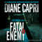 Fatal Enemy: Jess Kimball Thriller (Unabridged) audio book by Diane Capri