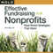 Effective Fundraising for Nonprofits: Real-World Strategies That Work (Unabridged) audio book by Ilona Bray J.D.
