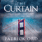 The Curtain: A Novel (Unabridged) audio book by Patrick Ord