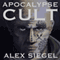 Apocalypse Cult (Gray Spear Society) (Unabridged) audio book by Alex Siegel