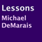 Lessons (Unabridged) audio book by Michael DeMarais