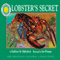 Lobster's Secret: A Smithsonian Oceanic Collection Book (Unabridged) audio book by Kathleen M. Hollenbeck