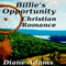 Billie's Opportunity: A Christian Romance (Unabridged) audio book by Diane Adams