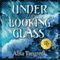 Under the Looking Glass (Unabridged) audio book by Alisa Tangredi