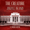The Creature from Jekyll Island: A Second Look at the Federal Reserve (Unabridged) audio book by G. Edward Griffin