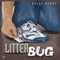 Litter Bug (Unabridged) audio book by Kelly Renee