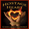 Hostage Heart (Unabridged) audio book by Chelle Cordero