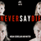 Never Say Die (Unabridged) audio book by Megan Scudellari