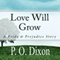 Love Will Grow: A Pride and Prejudice Story (Unabridged) audio book by P. O. Dixon