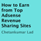How to Earn from Top Adsense Revenue Sharing Sites (Unabridged) audio book by Chetankumar Lad