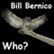 Who?: Short Story (Unabridged) audio book by Bill Bernico