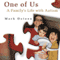 One of Us: A Family's Life with Autism (Unabridged) audio book by Mark Osteen