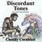 Discordant Tones: War Songs Trilogy, Volume 1 (Unabridged) audio book by Cassidy Cornblatt