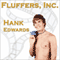 Fluffers, Inc. (Unabridged) audio book by Hank Edwards