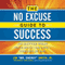 The No Excuse Guide to Success: No Matter What Your Boss - or Life - Throws at You (Unabridged) audio book by Jim 