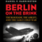 Berlin on the Brink: The Blockade, the Airlift, and the Early Cold War (Unabridged) audio book by Daniel F. Harrington