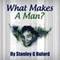 What Makes a Man? (Unabridged) audio book by Stanley Buford