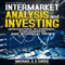 Intermarket Analysis and Investing: Integrating Economic, Fundamental, and Technical Trends (Unabridged) audio book by Michael E.S. Gayed