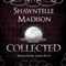 Collected: A Coveted Novella (Unabridged) audio book by Shawntelle Madison