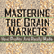 Mastering the Grain Markets: How Profits Are Really Made (Unabridged) audio book by Elaine Kub