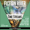 Fiction River: Time Streams (Unabridged) audio book by Fiction River
