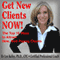 Get New Clients Now! (Unabridged) audio book by Lyn Kelley