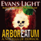 ArborEATum: A Novella of Horror (Unabridged) audio book by Evans Light
