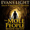 The Mole People Beneath the City (Unabridged) audio book by Evans Light