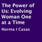 The Power of Us: Evolving Woman One at a Time (Unabridged) audio book by Norma I. Casas