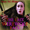 The Last Werewolf Pack (Unabridged) audio book by Vianka Van Bokkem