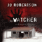 The Watcher: A Romantic Thriller (Unabridged) audio book by Jo Robertson