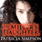 The Miller's Daughter (Unabridged) audio book by Patricia Simpson