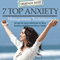 7 Top Anxiety Management Techniques: How You Can Stop Anxiety and Release Stress Today (The Depression and Anxiety Self Help Cure) (Unabridged) audio book by Heather Rose
