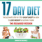 17 Day Diet: The Ultimate Step by Step Cheat Sheet on How to Lose Weight & Sustain It Now (Unabridged) audio book by Samantha Michaels