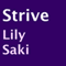 Strive (Unabridged) audio book by Lily Saki