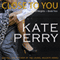 Close to You: A Laurel Heights Novel, Book 2 (Unabridged) audio book by Kate Perry
